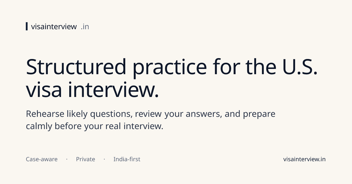 visainterview.in · Structured practice for the U.S. visa interview